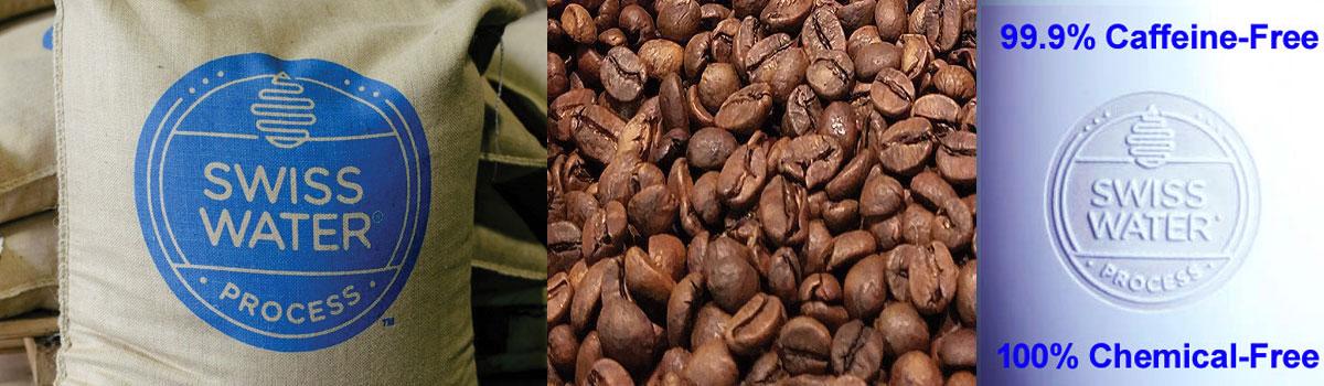 Swiss Water Process® Decaf. Coffee