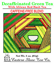 Eastern Shore Decaf. Green Tea w/Redbush