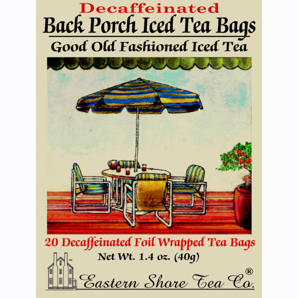 Eastern Shore Decaf. Back Porch Tea Bags ~ Box