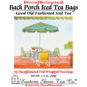 Eastern Shore Decaf. Back Porch Tea Bags ~ 20 Ct.