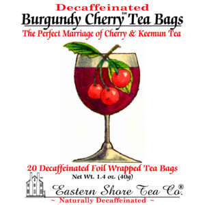 Eastern Shore Decaf. Burgundy Cherry Tea Bags ~ 20 Ct.