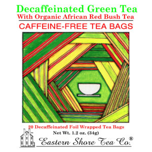 Eastern Shore Decaf. Green Tea w/Redbush Tea Bags ~ 20 Ct.