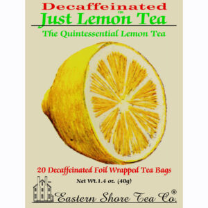 Eastern Shore Decaf. Just Lemon Tea Bags ~ Box