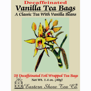 Eastern Shore Decaf. Vanilla Tea Bags ~ Box