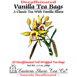 Eastern Shore Decaf. Vanilla Tea Bags ~ 20 Ct.