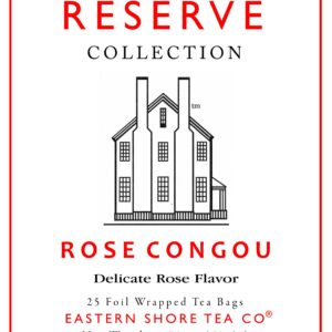 Eastern Shore Reserve Rose Congou Tea Bags